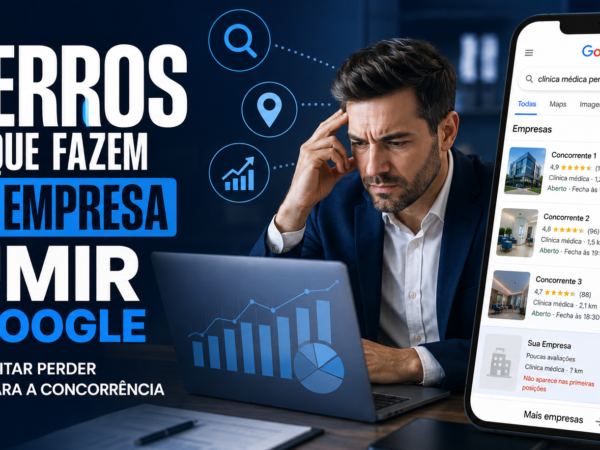 Os erros que fazem sua empresa sumir do Google podem estar impedindo que potenciais clientes encontrem seu negócio todos os dias.